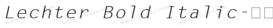 Lechter Bold Italic字体转换